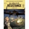 LES ENFANTS DE LA RESISTANCE T07 - TOMBES DU CIEL