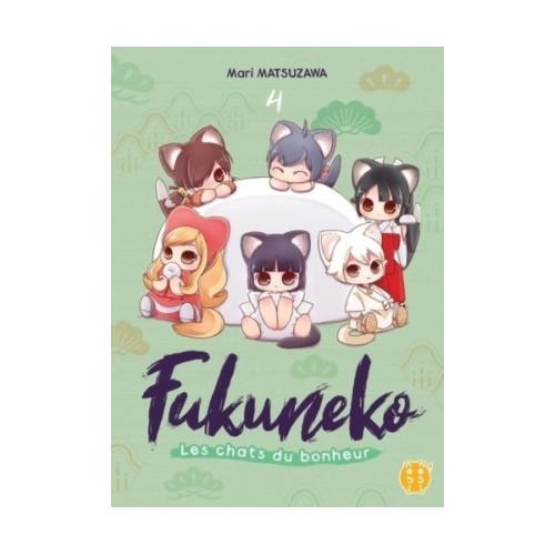 FUKUNEKO LES CHATS DU BONHEUR T04