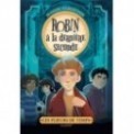 LES PLIEURS DE TEMPS - ROBIN A LA DERNIERE SECONDE