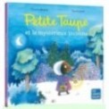 MES GRANDS ALBUMS - PETITE TAUPE LE MYSTERIEUX INCONNU