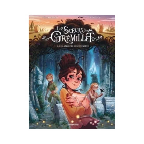 LES SOEURS GREMILLET T02 - LES AMOURS DE CASSIOPEE