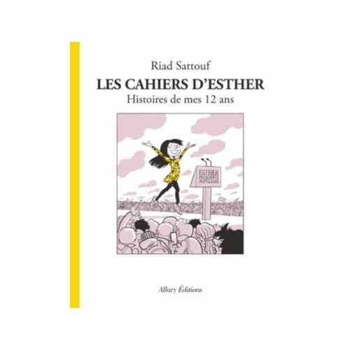 LES CAHIERS D&#039;ESTHER T03 - HISTOIRES DE MES 12 ANS