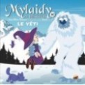 MYLAIDY A DES SOUCIS - LE YETI