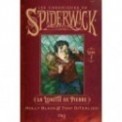 LES CHRONIQUES DE SPIDERWICK T02 - LA LUNETTE DE PIERRE