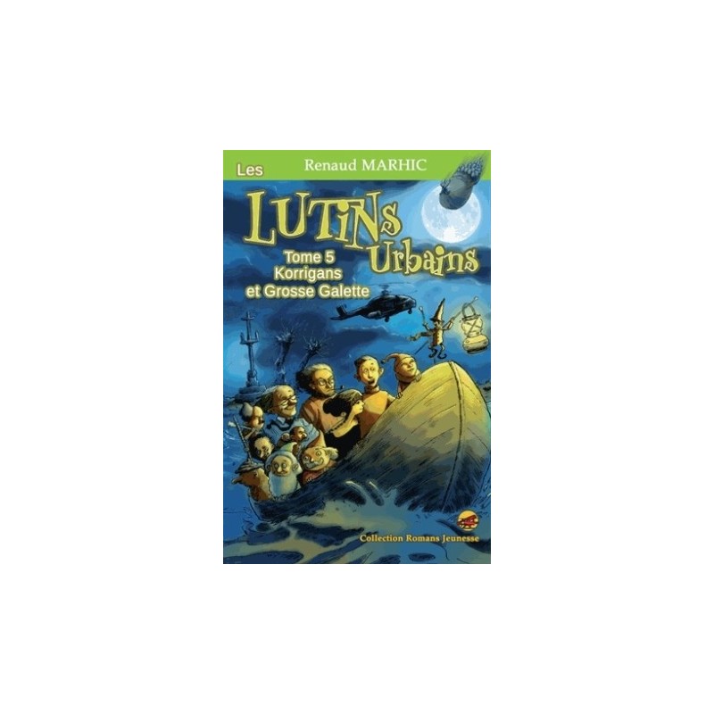 LES LUTINS URBAINS T05 - KORRIGANS ET GROSSE GALETTE