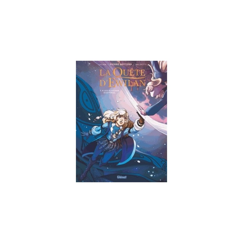 LA QUETE D'EWILAN BD T04 - LES PLATEAUX D'ASTARIUL