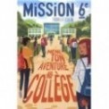 MISSION SIXIEME - MENE TON AVENTURE AU COLLEGE !
