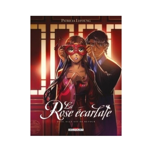 LA ROSE ECARLATE T18 - ELLE EST DE RETOUR
