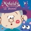 MYLAIDY A DES SOUCIS T03 - LE BISOU