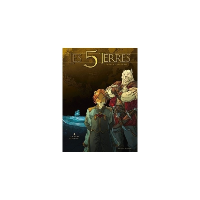 LES 5 TERRES T04 - LA MEME FEROCITE