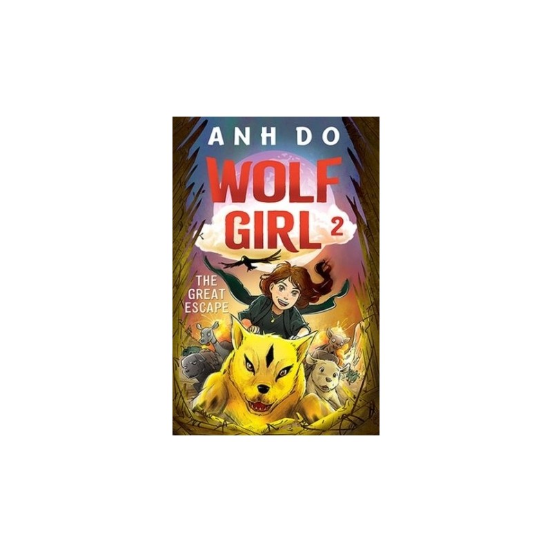 WOLF GIRL T02 - LA GRANDE EVASION