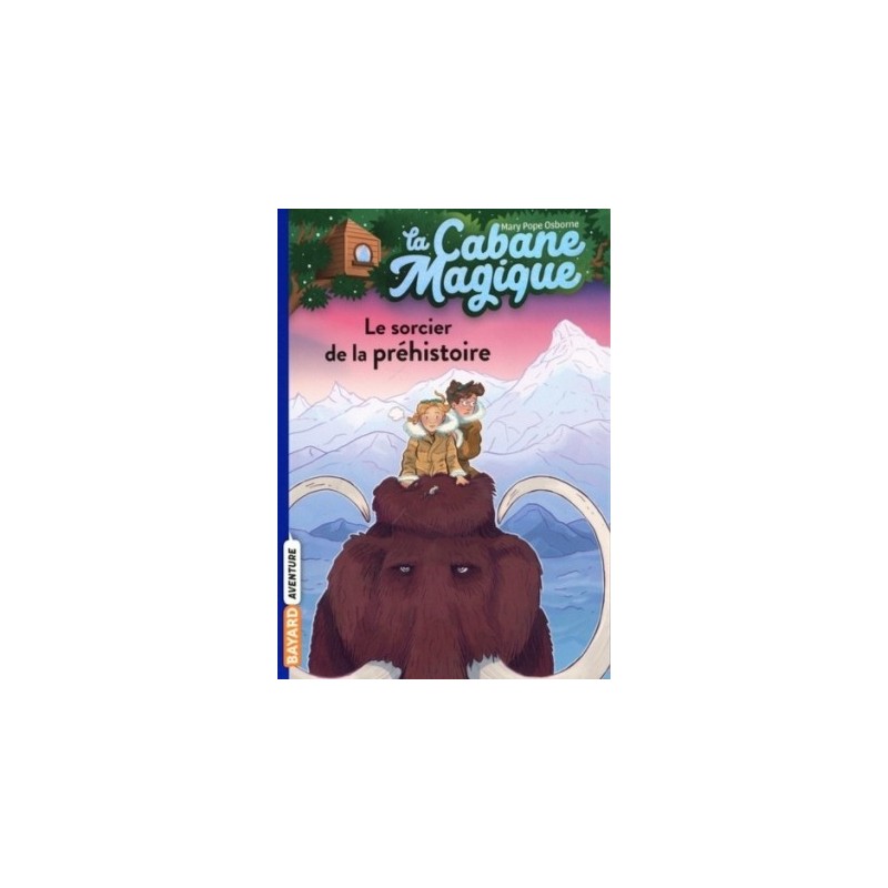 LA CABANE MAGIQUE T06 - LE SORCIER DE LA PREHISTOIRE