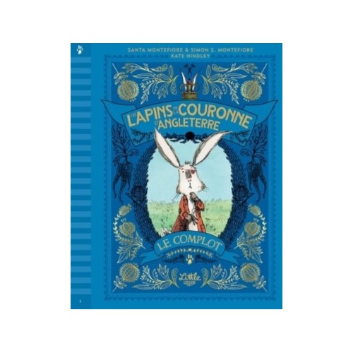 LES LAPINS DE LA COURONNE D&#039;ANGLETERRE T01 - LE COMPLOT