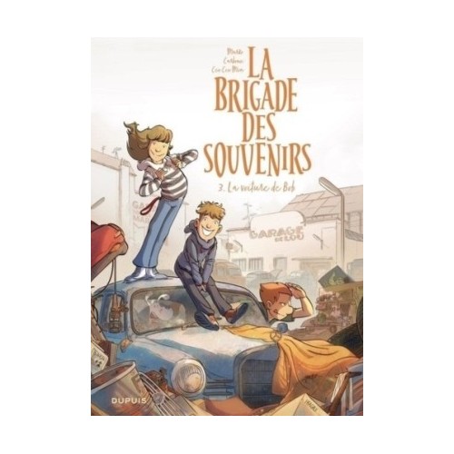 LA BRIGADE DES SOUVENIRS T03 - LA VOITURE DE BOB