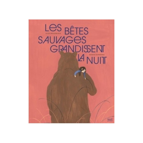 LES BETES SAUVAGES GRANDISSENT LA NUIT