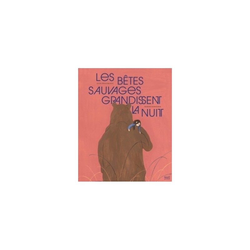 LES BETES SAUVAGES GRANDISSENT LA NUIT