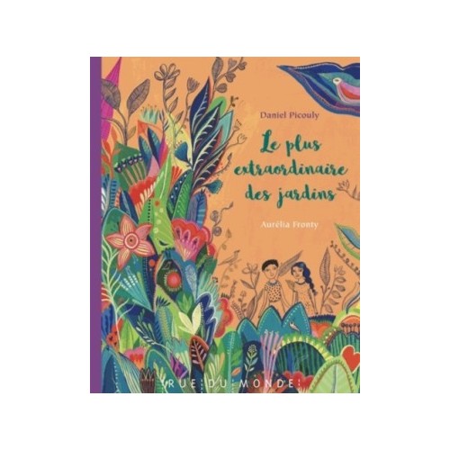 LE PLUS EXTRAORDINAIRE DES JARDINS