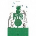 HERBES FOLLES