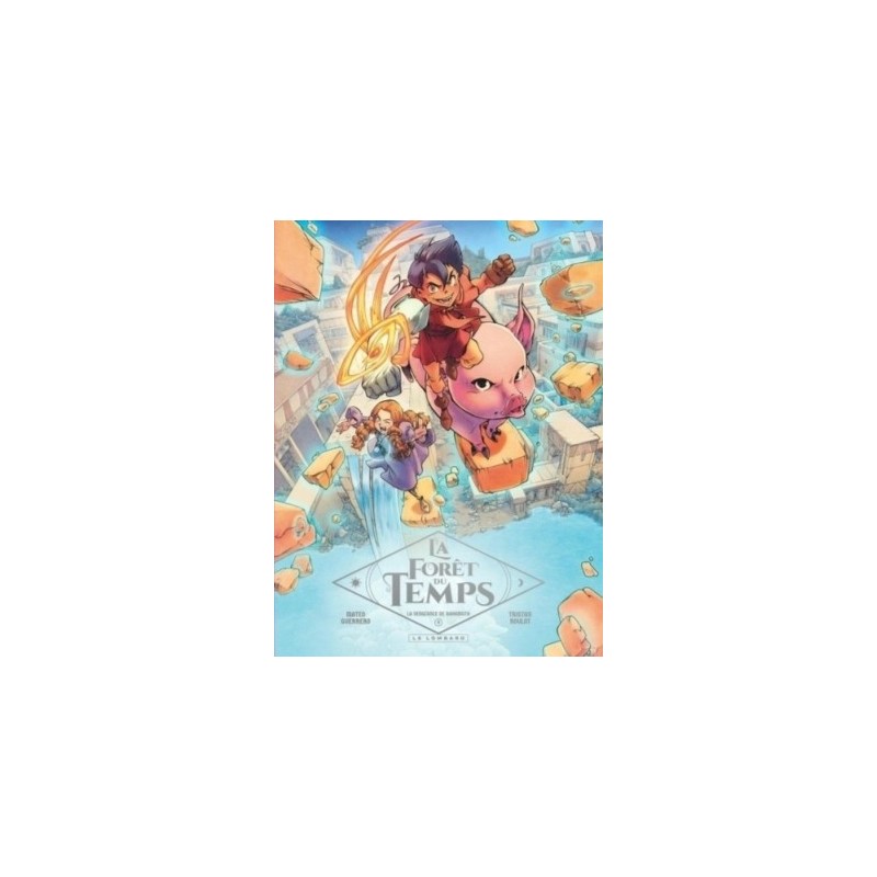 LA FORET DU TEMPS T04 - LA VENGEANCE DE BAHAMUTH