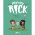 PREHISTORIC RICK T03 - AGE DE PIERRE & COEUR TENDRE