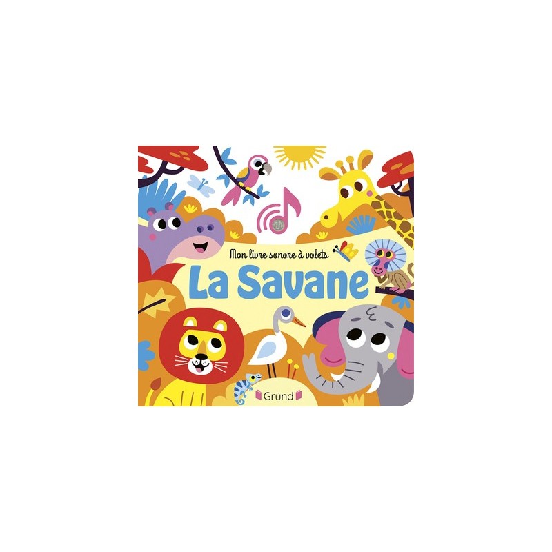 MON LIVRE SONORE A VOLETS - LA SAVANE