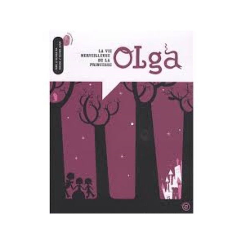 LA VIE MERVEILLEUSE DE LA PRINCESSE OLGA