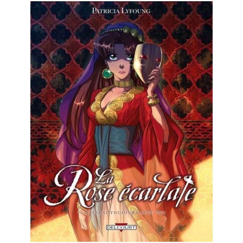 LA ROSE ECARLATE T05 - JE SERAI TOUJOURS AVEC TOI