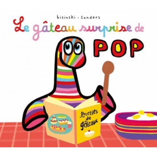 LE GATEAU SURPRISE DE POP