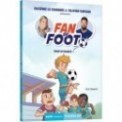 FAN DE FOOT T02 - TROP D'CHANCE !