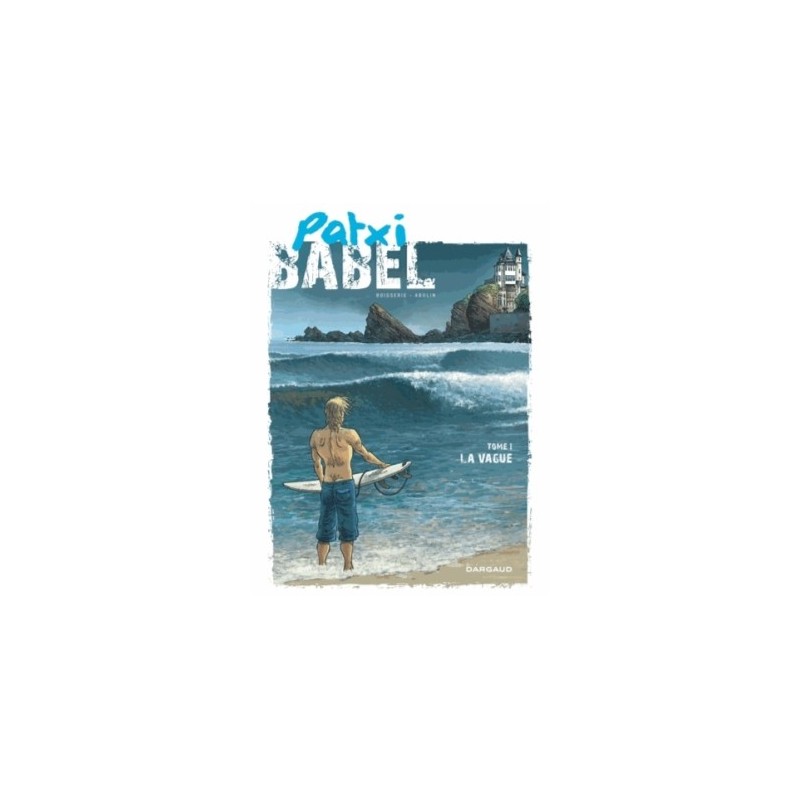 PATXI BABEL T01 - LA VAGUE