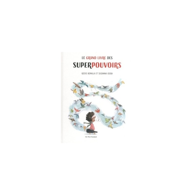 LE GRAND LIVRE DES SUPERPOUVOIRS