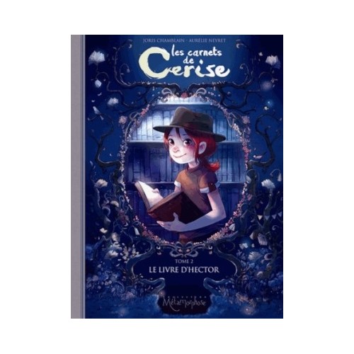 LES CARNETS DE CERISE T02 - LE LIVRE D&#039;HECTOR