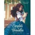 COMPLOTS A VERSAILLES T02