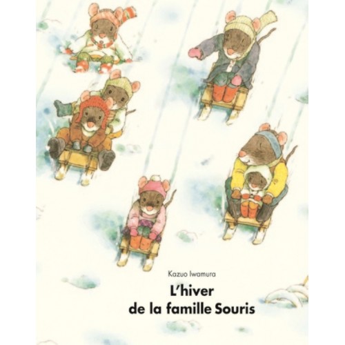 LA FAMILLE SOURIS - L&#039;HIVER DE LA FAMILLE SOURIS