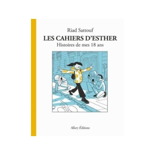 LES CAHIERS D&#039;ESTHER T09 - HISTOIRES DE MES 18 ANS