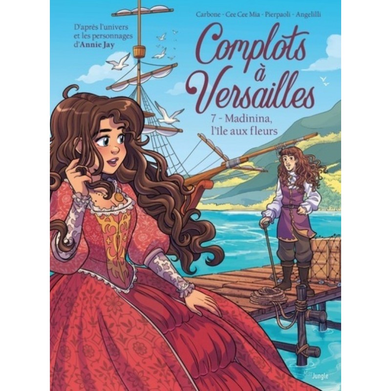 COMPLOTS A VERSAILLES T07 - MADININA, L'ILE AUX FLEURS