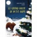 LE GRAND HIVER DE PETIT OURS