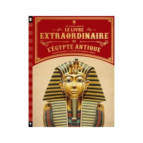 LE LIVRE EXTRAORDINAIRE DE L&#039;EGYPTE ANTIQUE