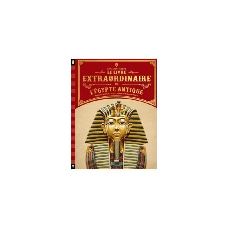 LE LIVRE EXTRAORDINAIRE DE L'EGYPTE ANTIQUE