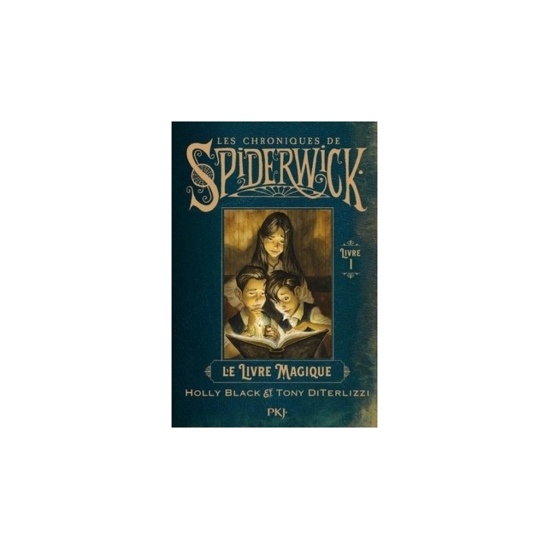 LES CHRONIQUES DE SPIDERWICK T01 - LE LIVRE MAGIQUE