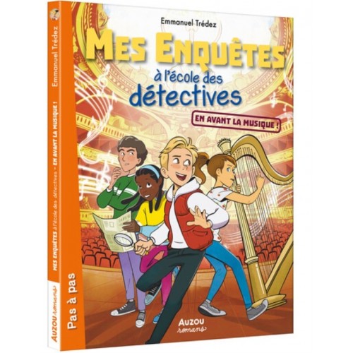MES ENQUETES A L&#039;ECOLE DES DETECTIVES - EN AVANT LA MUSIQUE !