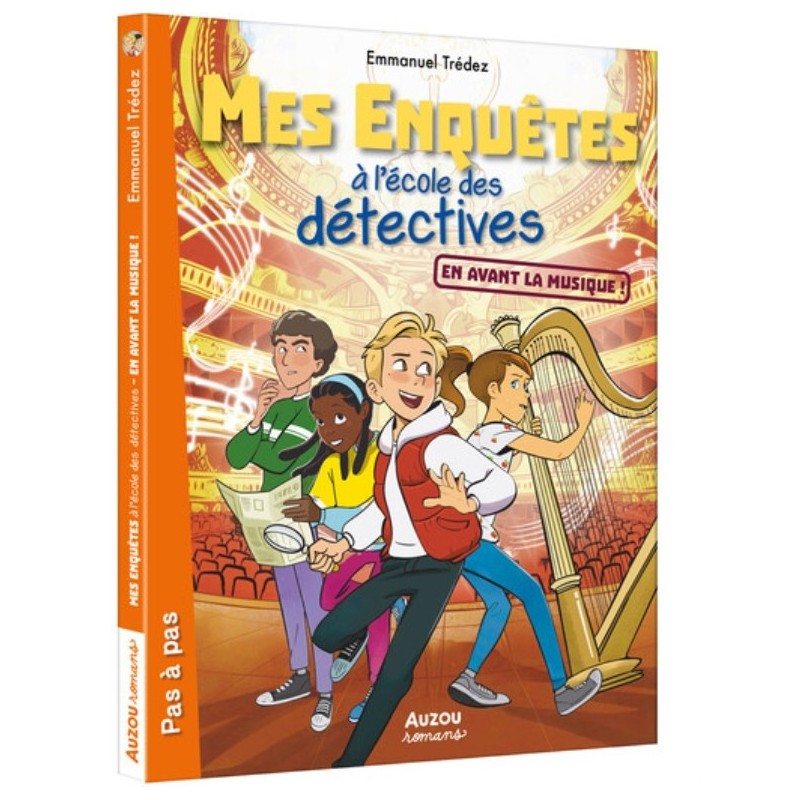 MES ENQUETES A L'ECOLE DES DETECTIVES - EN AVANT LA MUSIQUE !