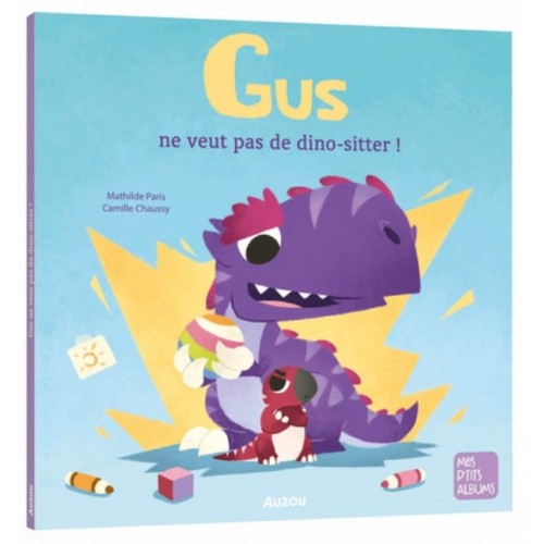 MES P&#039;TITS ALBUMS - GUS NE VEUT PAS DE BABY-SITTER
