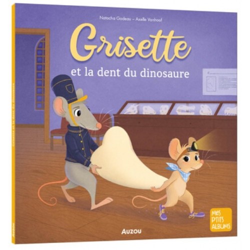 MES P&#039;TITS ALBUMS - GRISETTE ET LA DENT DU DINOSAURE