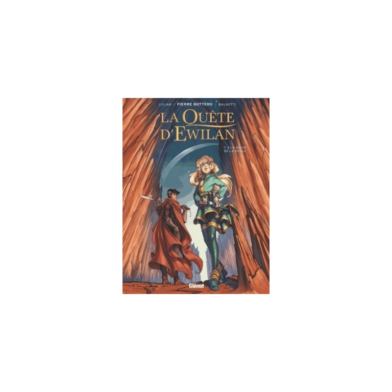 LA QUETE D'EWILAN BD T03 - LA PASSE DE LA GOULE
