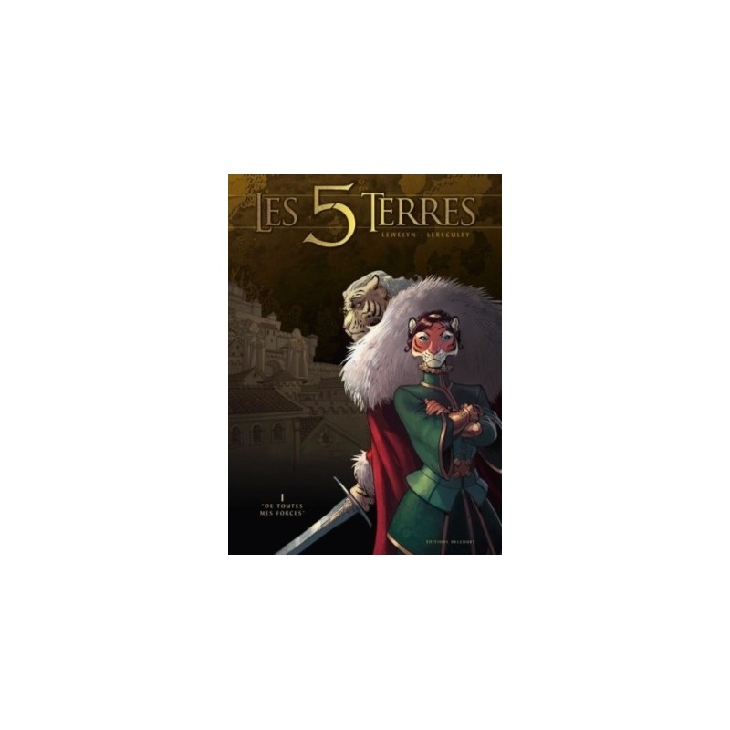 LES 5 TERRES T01 - DE TOUTES MES FORCES