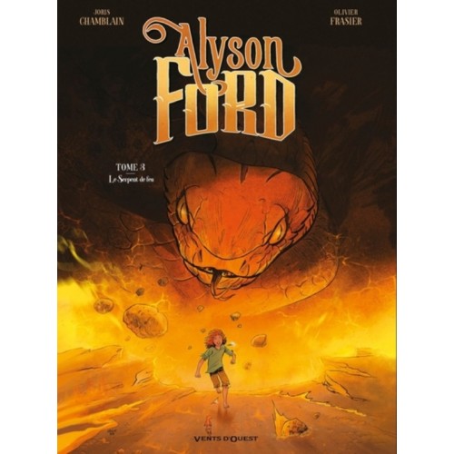 ALYSON FORD T03 - LE SERPENT DE FEU