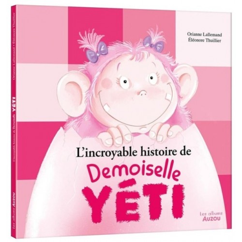 L&#039;INCROYABLE HISTOIRE DE DEMOISELLE YETI