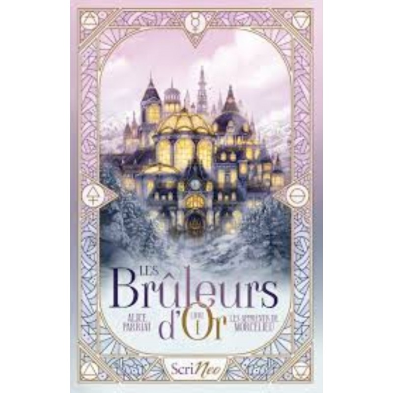 LES BRULEURS D'OR T01 - LES APPRENTIS DE MORTCELIEU