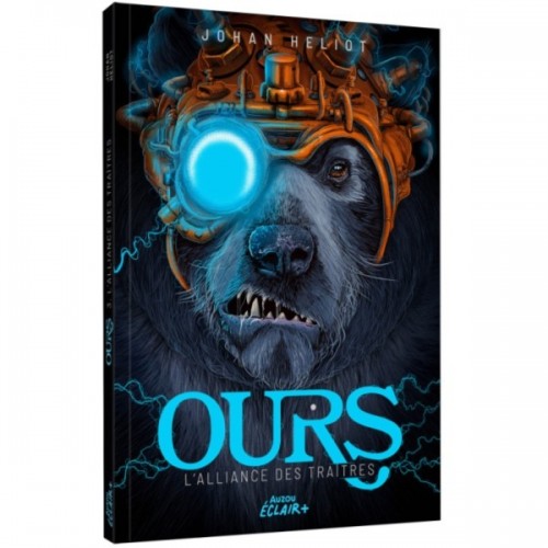 OURS T03 - L&#039;ALLIANCE DES TRAITRES